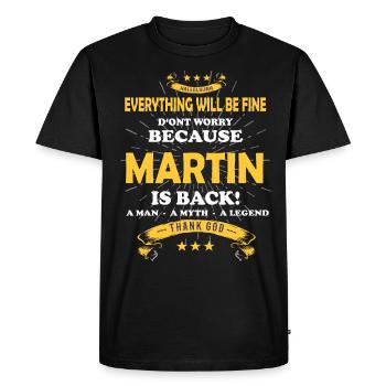 Everything will be fine Martin Is back - Men's Premium Organic T-Shirt - black - Front - Nico (187cm)