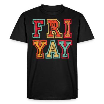 Fri Yay Enseignants Ambiance du week-end de l’école - T-shirt Premium bio Homme - noir - Devant - Nico (187cm)