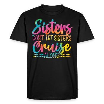 Sisters Don't Let Sisters Ride Alone - Men's Premium Organic T-Shirt - black - Front - Nico (187cm)