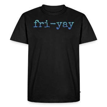 Fri Yay Enseignants Ambiance du week-end de l’école - T-shirt Premium bio Homme - noir - Devant - Nico (187cm)