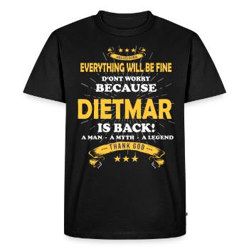 Everything's going to be alright, because Dietmar Ist da Outfit - Men's Premium Organic T-Shirt - black - Front - Nico (187cm)