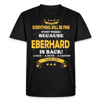 Everything will be alright, because Eberhard Ist da Outfit - Men's Premium Organic T-Shirt - black - Front - Nico (187cm)