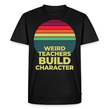 Weird Teachers Build Character Teacher - Men's Premium Organic T-Shirt - black - Front - Nico (187cm)
