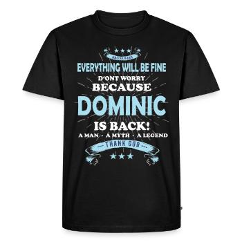 Tout va bien se passer, parce que Dominic est là Outfit - T-shirt Premium bio Homme - noir - Devant - Nico (187cm)