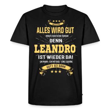 Everything's going to be alright, because Leandro Is Here Outfit - Men's Premium Organic T-Shirt - black - Front - Nico (187cm)