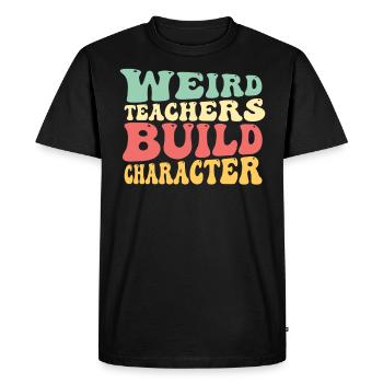 Weird Teachers Funny School Teachers - Men's Premium Organic T-Shirt - black - Front - Nico (187cm)