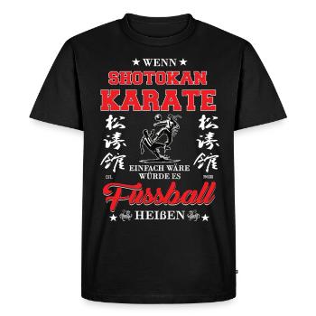 If Shotokan Karate Were Easy - Men's Premium Organic T-Shirt - black - Front - Nico (187cm)