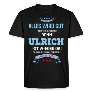 Everything will be alright, because Ulrich Ist da Outfit - Men's Premium Organic T-Shirt - black - Front - Nico (187cm)