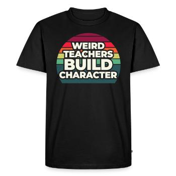 Weird Teachers Build Character Teacher - Men's Premium Organic T-Shirt - black - Front - Nico (187cm)
