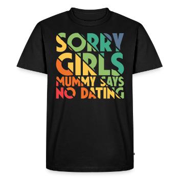 Sorry Girl Mom dit qu’il n’y a pas de rendez-vous - T-shirt Premium bio Homme - noir - Devant - Nico (187cm)