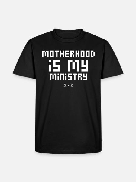 La maternité est mon ministère - T-shirt Premium bio Homme - noir
