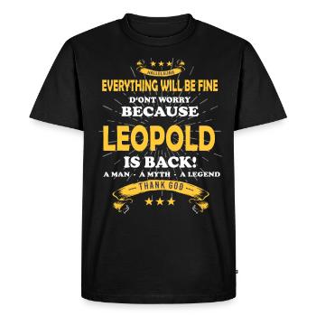 Everything will be fine Leopold Is back - Men's Premium Organic T-Shirt - black - Front - Nico (187cm)