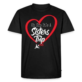 Sisters' Weekend Oh Sip Its A Sisters Trip - Men's Premium Organic T-Shirt - black - Front - Nico (187cm)