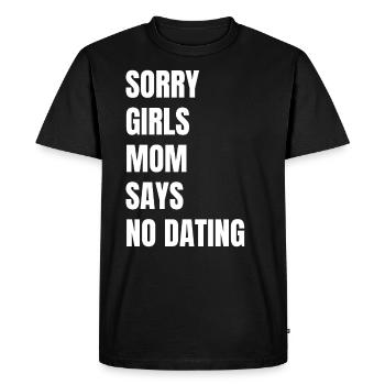Désolé les filles maman dit NoDate Baby Shower - T-shirt Premium bio Homme - noir - Devant - Nico (187cm)