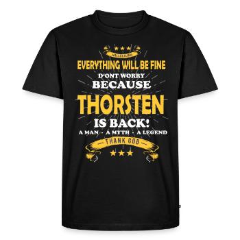 Everything will be fine Thorsten Is back - Men's Premium Organic T-Shirt - black - Front - Nico (187cm)