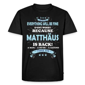Tout ira bien Matthäus Est de retour - T-shirt Premium bio Homme - noir - Devant - Nico (187cm)