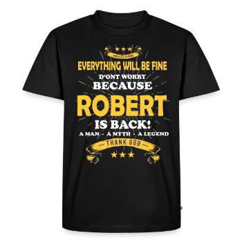 Tout ira bien Robert est de retour - T-shirt Premium bio Homme - noir - Devant - Nico (187cm)