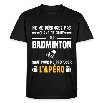 badminton ne dérangez pas sauf apéro - T-shirt Premium bio Homme - noir - Devant - Nico (187cm)