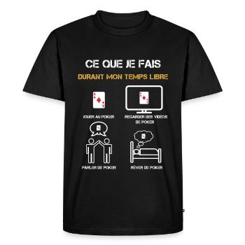 poker temps libre humour - T-shirt Premium bio Homme - noir - Devant - Nico (187cm)