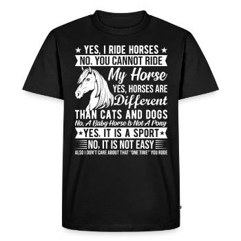 Oui, je monte à cheval Non, tu ne peux pas aller sur mon - T-shirt Premium bio Homme - noir - Devant - Nico (187cm)