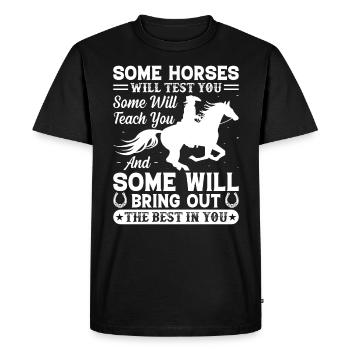 Certains chevaux vous testeront Certains le feront - T-shirt Premium bio Homme - noir - Devant - Nico (187cm)