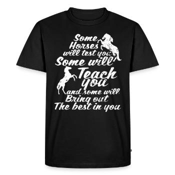 Certains chevaux vous testeront Certains le feront - T-shirt Premium bio Homme - noir - Devant - Nico (187cm)