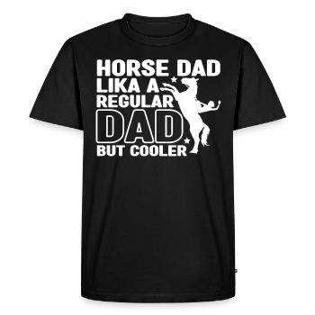 Horse daddy like a normal dad, only cooler - - Men's Premium Organic T-Shirt - black - Front - Nico (187cm)