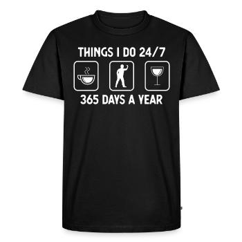Ce que je fais 24 heures sur 24, 7 jours sur 7, 365 jours par an - Vin - - T-shirt Premium bio Homme - noir - Devant - Nico (187cm)
