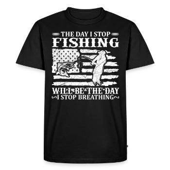 The day I stop fishing will be the Ta - Men's Premium Organic T-Shirt - black - Front - Nico (187cm)