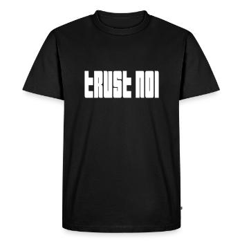 Trust No1 - Citation de déclaration sombre - T-shirt Premium bio Homme - noir - Devant - Nico (187cm)