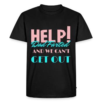 Aide! Papa a pété et nous ne pouvons pas sortir Fête des pères - T-shirt Premium bio Homme - noir - Devant - Nico (187cm)