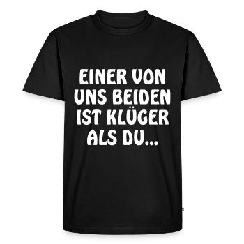 Einer von uns beiden ist klüger als du - Männer Premium Bio T-Shirt - Schwarz - Vorne - Nico (187cm)