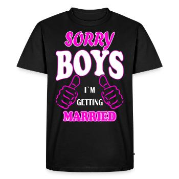 Sorry boys but I marry JGA wedding gift - Men's Premium Organic T-Shirt - black - Front - Nico (187cm)