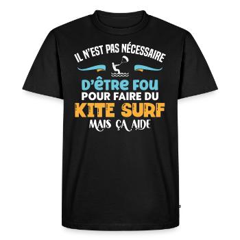 Kite surf idée cadeau humour sport aquatique - T-shirt Premium bio Homme - noir - Devant - Nico (187cm)