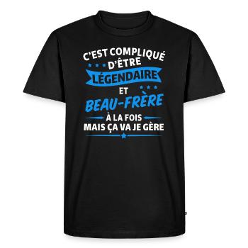légendaire et beau frère - T-shirt Premium bio Homme - noir - Devant - Nico (187cm)