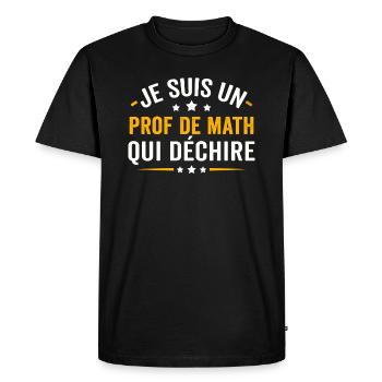je suis un prof de math qui déchire - T-shirt Premium bio Homme - noir - Devant - Nico (187cm)