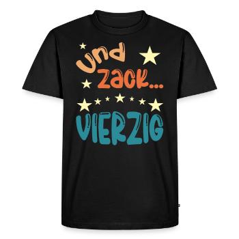 Und zack Vierzig - Männer Premium Bio T-Shirt - Schwarz - Vorne - Nico (187cm)
