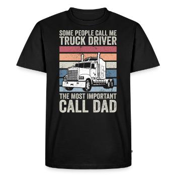 some people call me truck driver - T-shirt Premium bio Homme - noir - Devant - Nico (187cm)