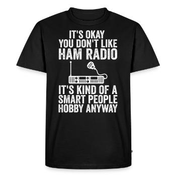 it's okay you don't like ham radio - T-shirt Premium bio Homme - noir - Devant - Nico (187cm)