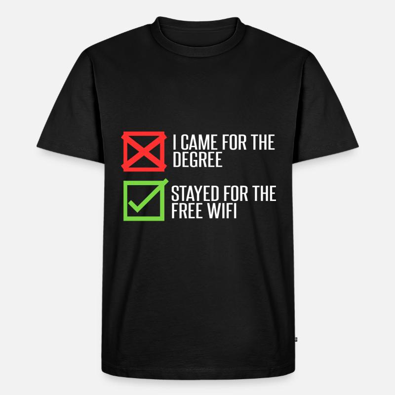 Stayed For The Wi-Fi - Men's Premium Organic T-Shirt - black