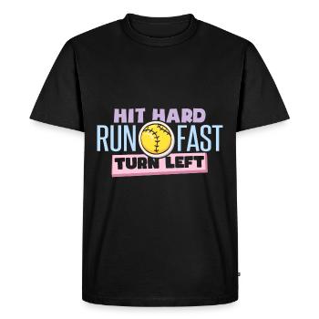 Hit Hard Run Fast Turn Left Softball - Men's Premium Organic T-Shirt - black - Front - Nico (187cm)