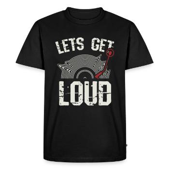 Let's Get Loud Musicians Turntable Music Vinyl - Men's Premium Organic T-Shirt - black - Front - Nico (187cm)