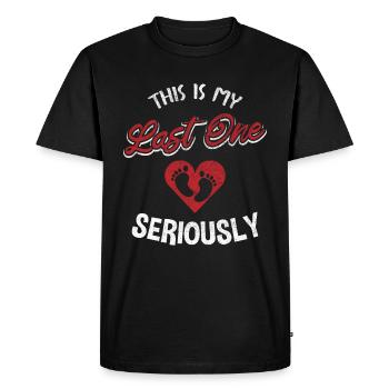 This Is My Last One Seriously / Pregnancy - Men's Premium Organic T-Shirt - black - Front - Nico (187cm)