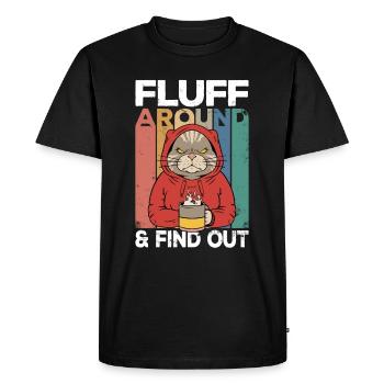 Fluff Around And Find Out Cat Humor Kitten Owner - Men's Premium Organic T-Shirt - black - Front - Nico (187cm)