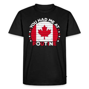Vous m’avez eu à Poutine Canadian Fries Canada Flag - T-shirt Premium bio Homme - noir - Devant - Nico (187cm)
