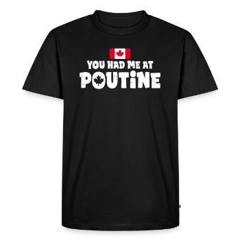 Vous m’avez eu à Poutine Canadian Fries Canada Flag - T-shirt Premium bio Homme - noir - Devant - Nico (187cm)