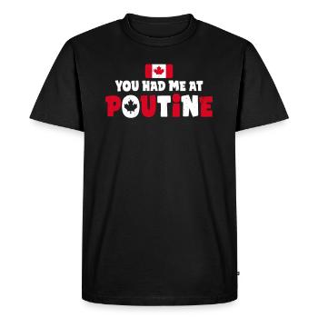 Vous m’avez eu à Poutine Canadian Fries Canada Flag - T-shirt Premium bio Homme - noir - Devant - Nico (187cm)