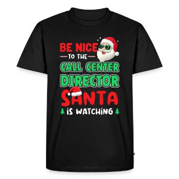 Soyez gentil avec le directeur du centre d’appels, le Père Noël regarde - T-shirt Premium bio Homme - noir - Devant - Nico (187cm)