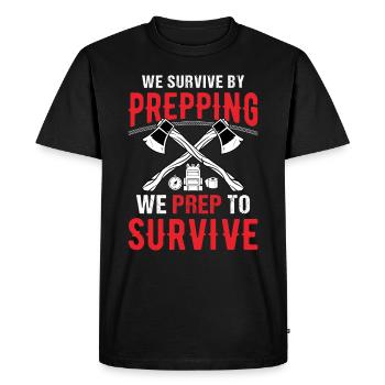 We Survive By Prepping We Prep To Survive Survival - Men's Premium Organic T-Shirt - black - Front - Nico (187cm)