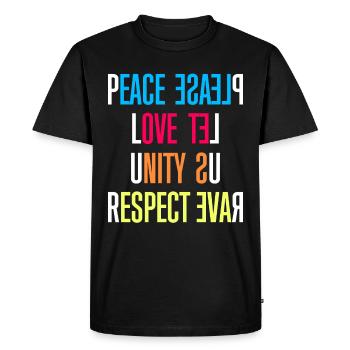 Peace, Love, Unity, Respect / Please Let Us Rave - Men's Premium Organic T-Shirt - black - Front - Nico (187cm)